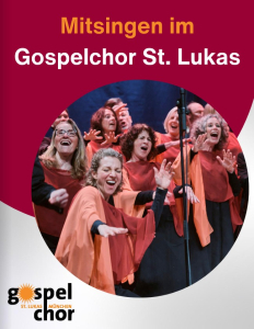 Mitsingen im Gospelchor St. Lukas